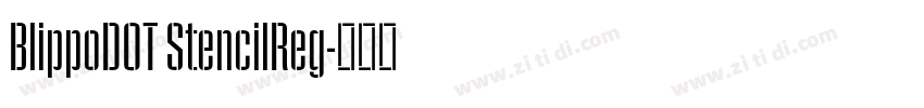 BlippoDOT StencilReg字体转换
